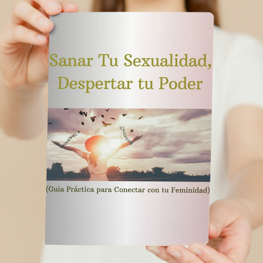 Sanar tu Sexualidad, Despertar tu Poder Creador